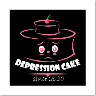 Vegan Chocolate Depression Cake Since 2020 Posters and Art